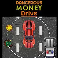 dangerous_money_drive เกม