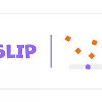 slip_game Тоглоомууд