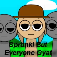 sprunki_but_everyone_gyat Խաղեր