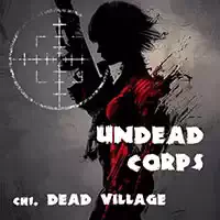 undead_corps_-_dead_village Игры